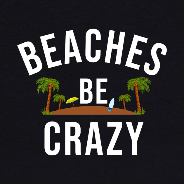 Beaches Be Crazy by sunima